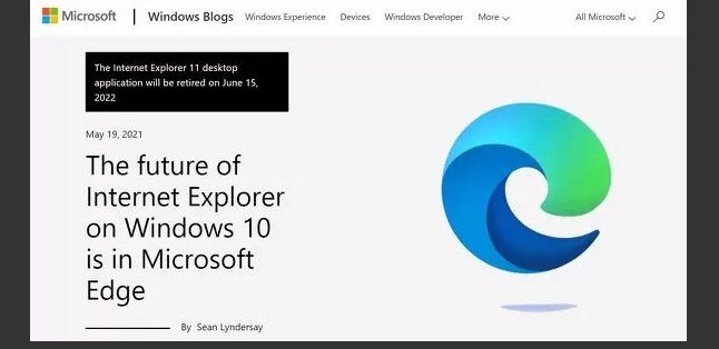微软宣布将于2022年6月15日终止IE浏览器服务支持