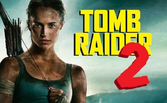 电影版《古墓丽影2》无限期延迟上映